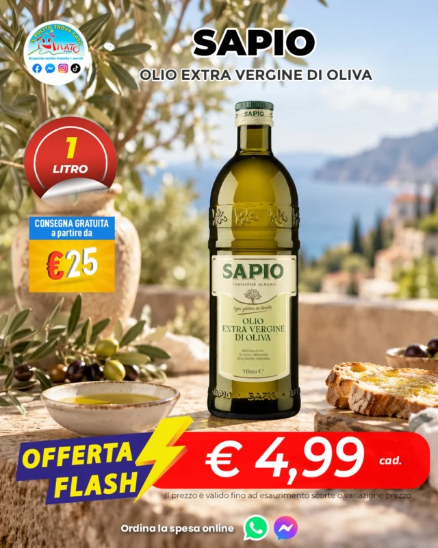 🫒 Il gusto della tradizione, oggi a un prezzo speciale!

L’olio extravergine di oliva SAPIO da 1 litro è in OFFERTA FLASH a soli €4,99 da Amato Point!

✅ Consegna a domicilio GRATUITA - a partire da 25€
✅ Ordina su WHATSAPP ▶ 347 060 8654

📌I punti vendita Amato Point sono aperti con orario continuato dalle 8:30 alle 20:00 dal lunedì al sabato.
#AmatoPoint #Sapio #OlioExtravergine #OffertaFlash #SpesaOnline